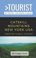 Greater Than a Tourist- Catskill Mountains New York USA