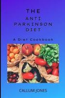 The Anti-Parkinson Diet