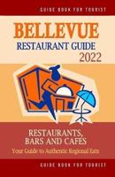 Bellevue Restaurant Guide 2022
