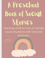 A Preschool Book of Social Stories
