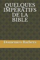 Quelques Impératifs De La Bible