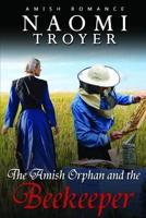 The Amish Orphan and the BeeKeeper