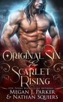 Original Sin & Scarlet Rising: A Crimson Shadow & Behind the Vail Story