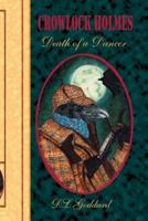 Crowlock Holmes: Death of a Dancer