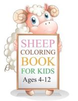 Sheep Coloring Book For Kids Ages 4-12: Sheep Coloring Book For Girls
