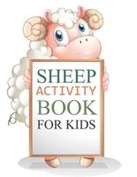 Sheep Activity Book For Kids: Sheep Coloring Book For Girls