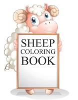 Sheep Coloring Book: Sheep Coloring Book For Kids Ages 4-12