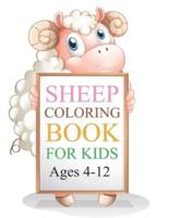 Sheep Coloring Book For Kids Ages 4-12: Sheep Activity Book For Kids