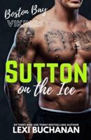 Sutton: on the ice