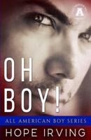 Oh Boy!: All-American Boy series