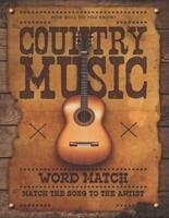 How Well Do you Know Country Music: A Word Match Puzzle Activity Book: Match the Song to the Artist