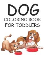 Dog Coloring Book For Toddlers: Cute Dog Coloring Book