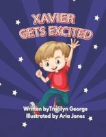 Xavier Gets Excited