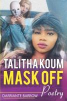 Talitha Koum: Mask Off