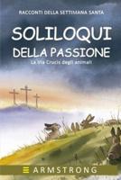 SOLILOQUI DELLA PASSIONE: La Via Crucis degli animali