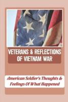 Veterans & Reflections Of Vietnam War