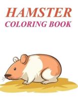 Hamster Coloring Book: Hamster Coloring Book For Toddlers