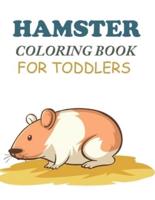 Hamster Coloring Book For Toddlers: Cute Hamster Coloring Book