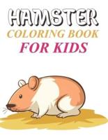 Hamster Coloring Book For Kids: Cute Hamster Coloring Book