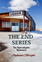 The End Series: An Apocalypic Romance