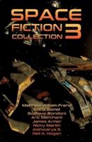 Space Fiction Collection 3: Selected Stories about Space, Aliens and the Future