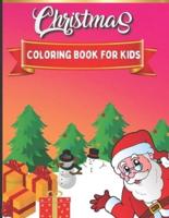 Christmas Coloring Book For Kids: Unique, Easy and Funny Christmas Coloring Book For Kids Ages 4-9
