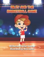 Riley and the Basketball Game