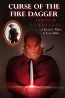Marshal Stone and the Heroes of Looking Glass: Curse of the Fire Dagger