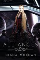 Alliances : Lost Colony Book 1