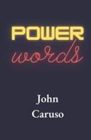 Power Words: The Ultimate Affirmations Guide to Achieve the Ultimate Joy, Success, and Prosperity!