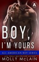 Boy, I'm Yours: The All American Boy Series