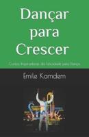 Dançar Para Crescer (European Portuguese)