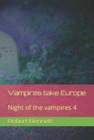Vampires take Europe: Night of the vampires 4
