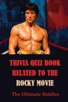 Trivia Quiz Book Related To The Rocky Movie