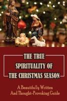 The True Spirituality Of The Christmas Season