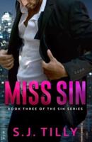 Miss Sin: Book Three of the Sin Series