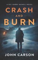 Crash and Burn: A Scottish Crime Thriller