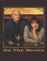 On The Rocks: Screenplay