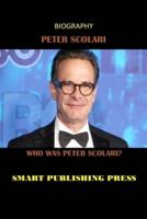 Biography Peter Scolari: Who Was Peter Scolari?