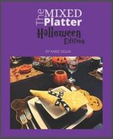 The Mixed Platter: Halloween Edition