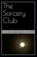 The Sorcery Club Annotated