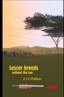 Lesser breeds without the law