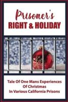 Prisoner's Right & Holiday