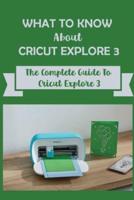 What To Know About Cricut Explore 3