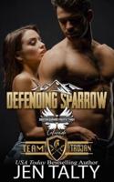 Defending Sparrow: Brotherhood Protectors World