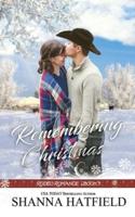 Remembering Christmas: Sweet Western Holiday Romance