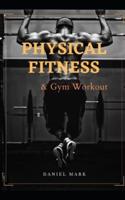 Physical Fitness & Gym Workout