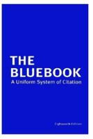 Bluebook: A guide Uniform System of Citation