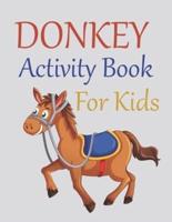 Donkey Activity Book For Kids: Cute Donkey Coloring Book