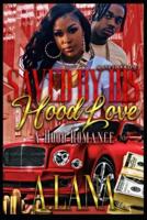 Saved By His Hood Love 2: A Hood Romance